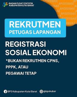 Rekrutmen Calon Petugas Pendataan Lapangan Registrasi Sosial Ekonomi Tahun 2022